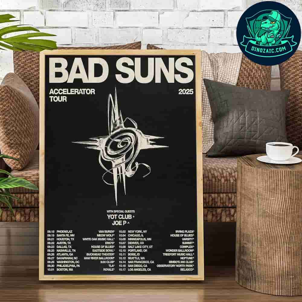 Bad Suns Accelerator Tour 2025 Schedule List Dates Decorative Poster Canvas Bad Suns Accelerator Tour 2025 Schedule List Dates Decorative Poster Canvas