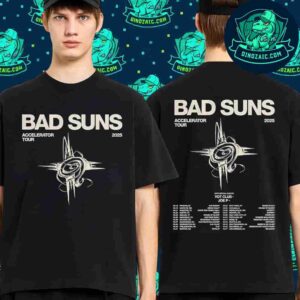 Bad Suns Accelerator Tour 2025 Schedule List Unisex T-Shirt