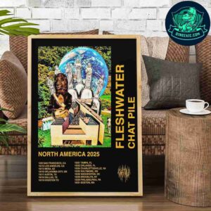 Fleshwater With Chat Pile North America Tour 2025 Schedule List Decorative Poster Canvas