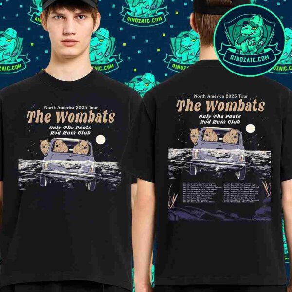 The Wombats North America 2025 Tour Only The Poet Red Rum Club Schedule List Unisex T-Shirt